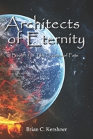 Architects of Eternity: Book 13 of The Quietus of Fate 1942082258 Book Cover