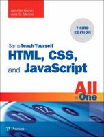 Html, Css, and JavaScript All in One: Covering Html5, Css3, and Es6, Sams Teach Yourself 0672338084 Book Cover