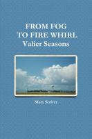 From Fog to Fire Whirl 1304916324 Book Cover