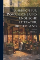 Jahrbuch F�r Romanische Und Englische Literatur, Dritter Band 1021973971 Book Cover