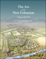 The Art of the New Urbanism, Volume 1: (1980 - 2010) 1394354207 Book Cover