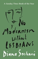 No Modernism Without Lesbians 1786694875 Book Cover