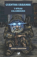 Cuentos urbanos y otras calamidades (Spanish Edition) B0GYSYKMZY Book Cover