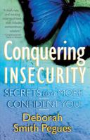 Conquering Insecurity: Secrets to a More Confident You 0736915699 Book Cover