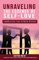 Unraveling the Essence of Self-Love: Embracing the Power Within B0CKZYXRQH Book Cover