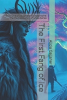 The First Fang of Ice: Book One of Daughters of Catastrophe: The Plaguebound Immortals Series B0GJNR4497 Book Cover