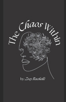 The Chaos Within B0C9SDDPHS Book Cover
