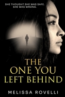 The One You Left Behind B0GGQWX6VW Book Cover