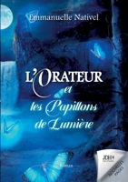 L'Orateur et les Papillons de Lumière: Une quête fantastique dans le Royaume de l'Ombre 2381272992 Book Cover