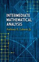 Intermediate Mathematical Analysis (Dover Books on Mathematics) 0486462978 Book Cover