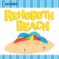 Local Baby Rehoboth Beach 1467197823 Book Cover