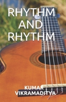 RHYTHM AND RHYTHM B08BDBWF3V Book Cover