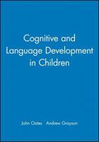 Cognitive and Language Development in Children (Child Development (Blackwell)) 1405110457 Book Cover