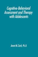 Cognitive-Behavioural Assessment And Therapy With Adolescents 0876306857 Book Cover