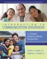 Introduction to Communication Disorders: A Life Span Perspective 0205360122 Book Cover