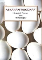 Selected Poems and Photographs 0991151224 Book Cover