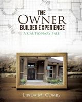 The Owner Builder Experience 1498403654 Book Cover