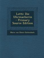 Lotti: Die Uhrmacherin 1022487094 Book Cover