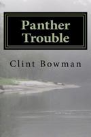 Panther Trouble 153528322X Book Cover