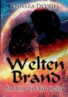 Weltenbrand: Das Erbe des Blutadels 3744892336 Book Cover