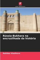 Rússia-Bukhara na encruzilhada da história (Portuguese Edition) 6207669029 Book Cover