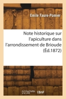Note historique sur l'apiculture dans l'arrondissement de Brioude 2418266826 Book Cover