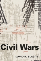 Civil Wars: Poems 0807151807 Book Cover