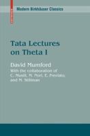 Tata Lectures on Theta I (Modern Birkhäuser Classics) 0817645721 Book Cover