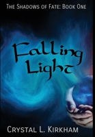 Falling Light 1777440866 Book Cover