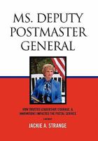 Ms. Deputy Postmaster General 1453530568 Book Cover