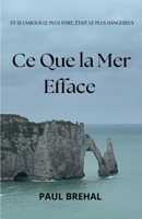 Ce que la mer efface (French Edition) B0G43DFJW2 Book Cover