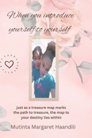 When you introduce your self to yourself: just as a treasure map marks the path to treasure, the map to your destiny lies within B086PLYBYY Book Cover