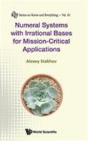 Numeral Systems with Irrational Bases for Mission-Critical Applications 981322861X Book Cover