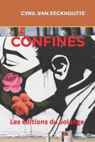 Confinés: Nouvelle B08BDVN1VX Book Cover