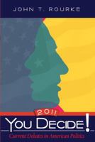 You Decide! Current Debates in American Politics, 2007 Edition (4th Edition) 020511489X Book Cover