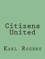 Citizens United 1523963107 Book Cover