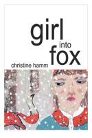 Girl into Fox 1949229874 Book Cover