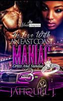 In Love with an East Coast Maniac 3: Grizz and Sundae 1790249872 Book Cover