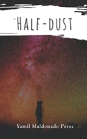 Half-dust B08924DH89 Book Cover