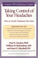Taking Control of Your Headaches: How to Get the Treatment You Need 1572304715 Book Cover