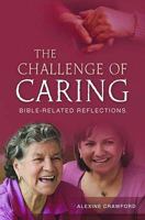 Challenge of Caring: Bible-Related Reflections 1841017485 Book Cover
