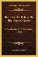 The Cities of Refuge 1533474095 Book Cover