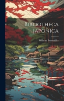 Bibliotheca Japonica 1021924709 Book Cover
