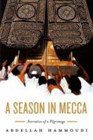 A Season in Mecca: Narrative of a Pilgrimage 0809076098 Book Cover