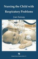 Nursing the Child With Respiratory Problems 0412324105 Book Cover