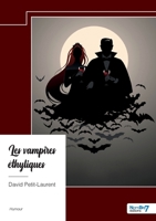Les vampires éthyliques (French Edition) B0DHRG1XT6 Book Cover