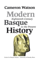 Modern Basque History (Basque Textbooks Series) 1877802166 Book Cover