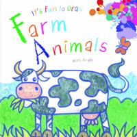 It's Fun to Draw Farm Animals 1616086696 Book Cover