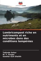Lombricompost riche en nutriments et en microbes dans des conditions tempérées (French Edition) 6208693780 Book Cover