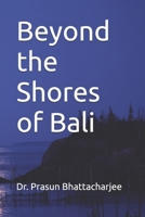 Beyond the Shores of Bali (The Global Wanderer) B0GZ3Q1K7H Book Cover